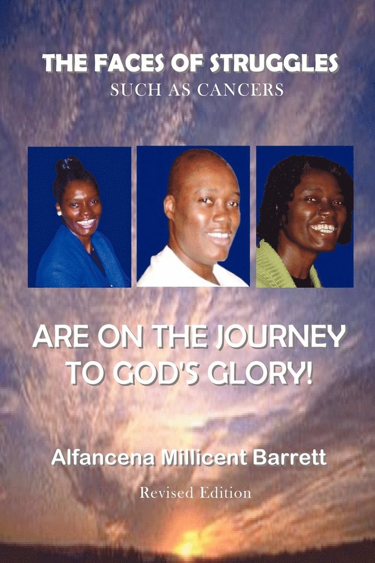 Alfancena Millicent Barrett, Jazzy Kitty Publishing - Faces of Struggles Such As Cancers are on the Journey to God's Glory, Häftad