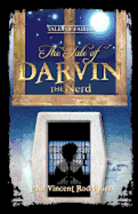 bokomslag The Tale of Darvin the Nerd