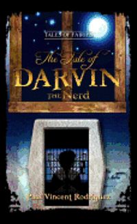 bokomslag The Tale of Darvin the Nerd