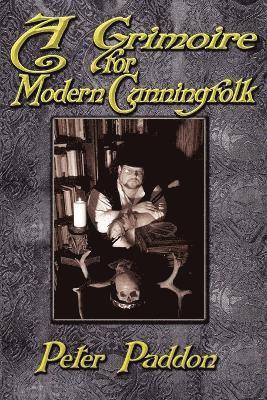 A Grimoire for Modern Cunning Folk 1