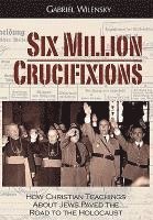 bokomslag Six Million Crucifixions