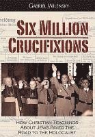 Six Million Crucifixions 1
