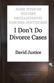 bokomslag I Don't Do Divorce Cases