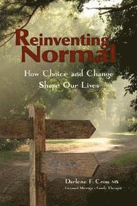 bokomslag Reinventing Normal: How Choice and Change Shape Our Lives