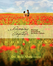 bokomslag Growing Together - WORKBOOK: Marriage Enrichment for Every Culture