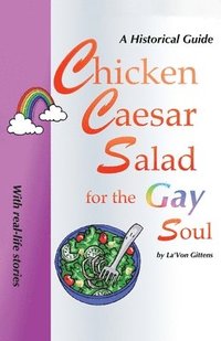 bokomslag Chicken Caesar Salad for the Gay Soul