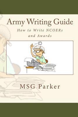 Parker - Army Writing Guide: How to Write Ncoers and Awards, Häftad