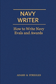 Stregles, Adams - Navy Writer: How to Write Navy Evals and Awards, Häftad