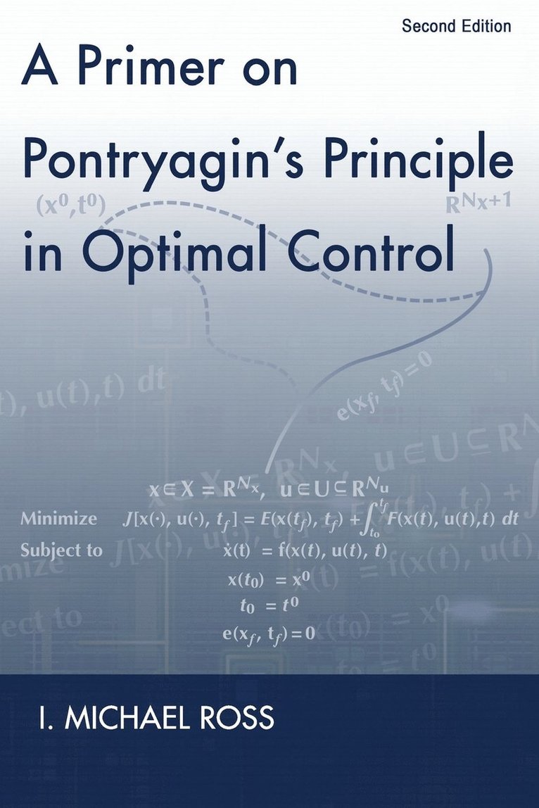 A Primer on Pontryagin's Principle in Optimal Control 1