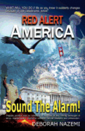 bokomslag Red Alert America, Sound the Alarm!