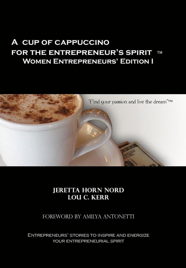 A Cup of Cappuccino for the Entrepreneur's Spirit Women Entrepreneurs' Edition 1