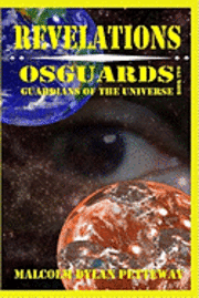 Karen Petteway, James Barnes - Revelations: Osguards: Guardians of the Universe, Häftad