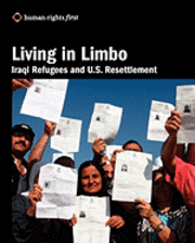 Living in Limbo: Iraqi Refugees and U.S. Resettlement 1