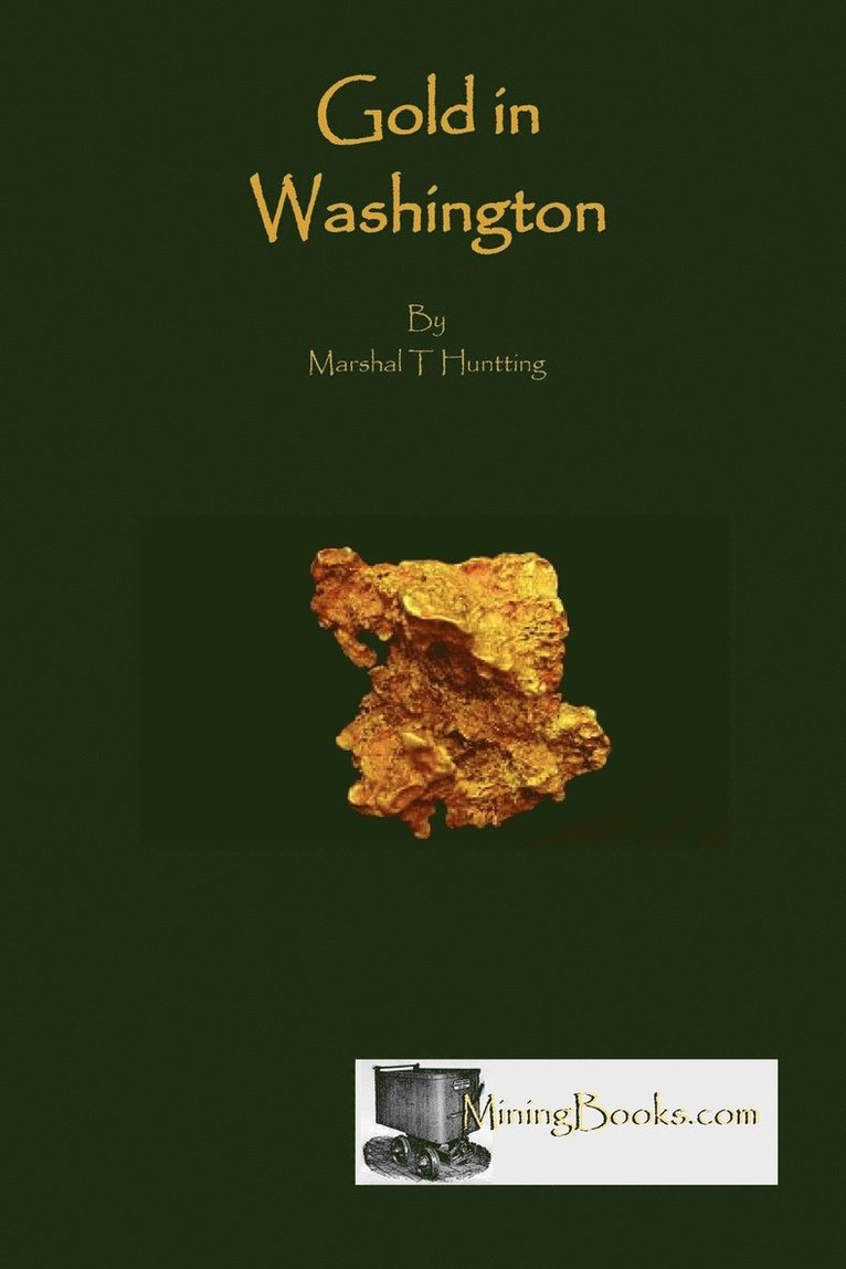 Marshall T. Huntting - Gold in Washington, Häftad