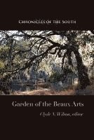 bokomslag Chronicles of the South: Garden of the Beaux Arts