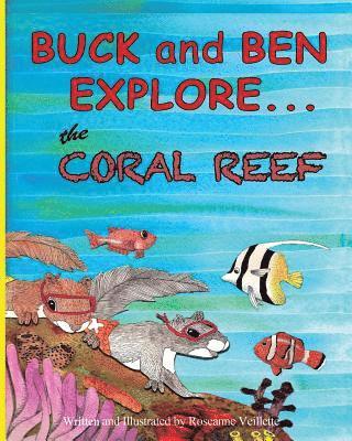 Buck and Ben Explore the Coral Reef 1