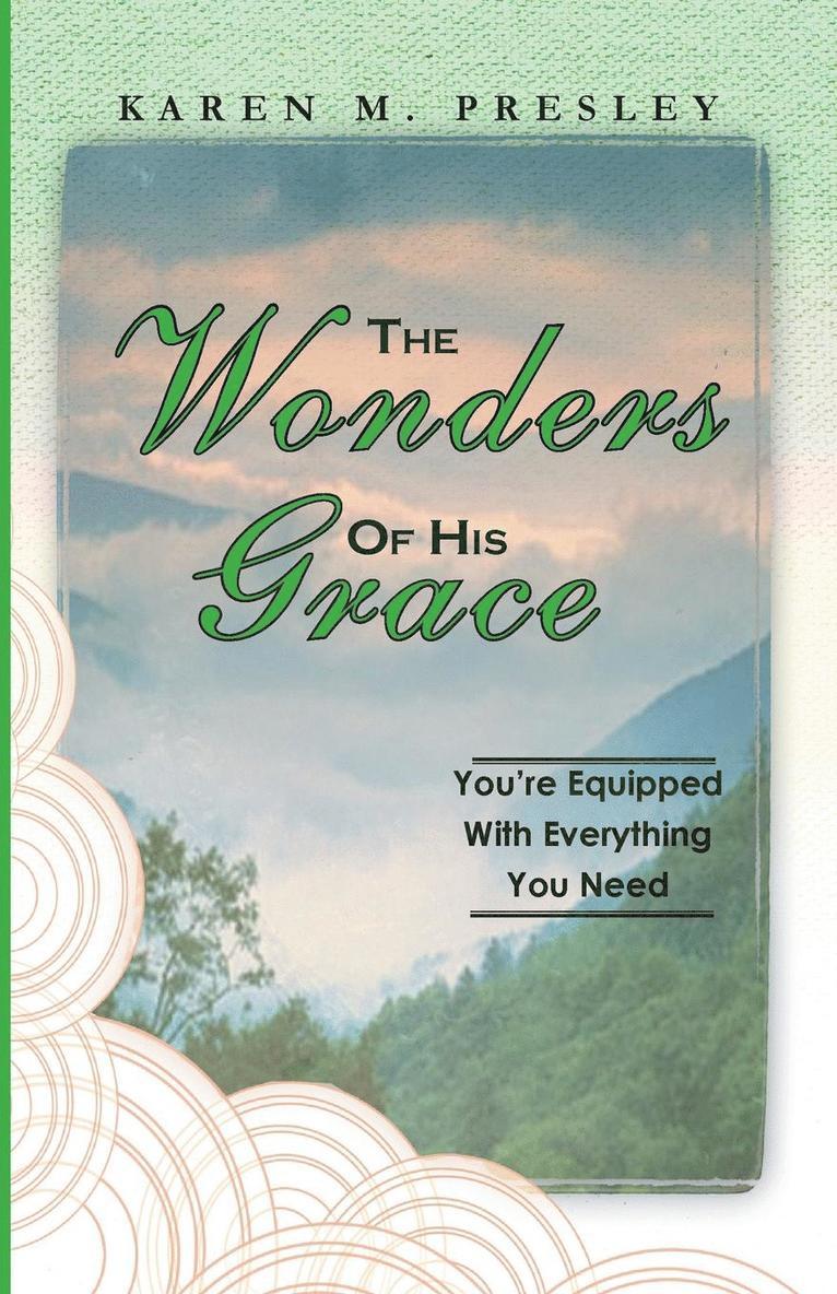 The Wonders of His Grace, You're Equipped with Everything You Need 1