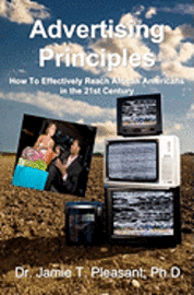 bokomslag Advertising Principles: How To Effectively Reach African Americans in the 21st Century