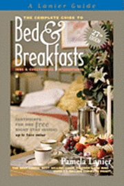 bokomslag Complete Guide to Bed and Breakfasts, Inns and Guesthouses International