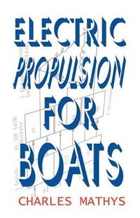 bokomslag Electric Propulsion for Boats