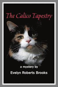 The Calico Tapestry 1