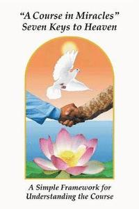 bokomslag "A Course in Miracles" Seven Keys to Heaven