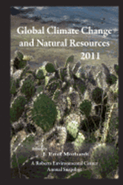 bokomslag Global Climate Change and Natural Resources 2011: A Roberts Environmental Center Annual Snapshot