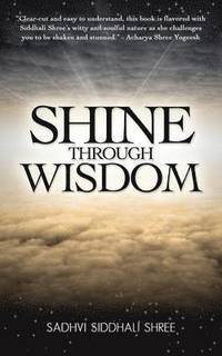 bokomslag Shine Through Wisdom