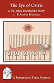 R. Austin Freeman - The Eye of Osiris: A Dr. John Thorndyke Story, Häftad