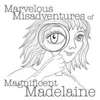 bokomslag Marvelous Misadventures of Magnificent Madelaine