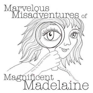 bokomslag Marvelous Misadventures of Magnificent Madelaine