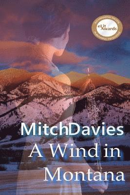 Mitch Davies - A Wind In Montana, Häftad