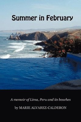 Marie McNair Alvarez-Calderon - Summer in February, Häftad