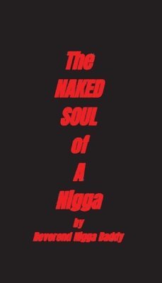 bokomslag The Naked Soul of A Nigga