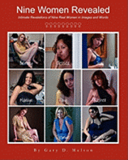 bokomslag Nine Women Revealed: Intimate Revelations of Nine Real Women in Images and Words