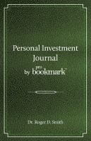 bokomslag Personal Investment Journal by proBookmark: A stock market research guide for the frustrated individual investor who cannot follow the cryptic methods