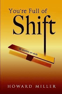 You're Full of Shift 1