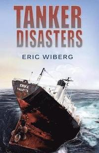 bokomslag Tanker Disasters, IMO's Places of Refuge and the Special Compensation Clause; Erika, Prestige, Castor and 65 Casualties