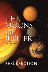 bokomslag The Moons of Jupiter