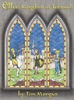 Tim Morgan - Ellis: Kingdom in Turmoil, Inbunden