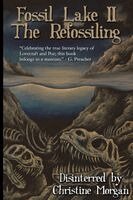 Christine Morgan - Fossil Lake II: The Refossiling, Häftad