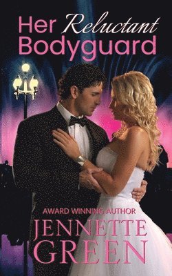 Her Reluctant Bodyguard