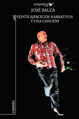 Veinte Ejercicios Narrativos y Una Cancion