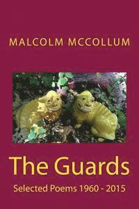 bokomslag The Guards: Selected Poems 1960 - 2015