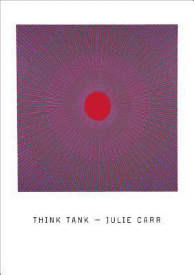 Julie Carr - Think Tank, Häftad