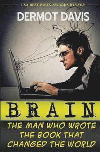 Dermot Davis - Brain: The Man Who Wrote the Book That Changed the World, Häftad