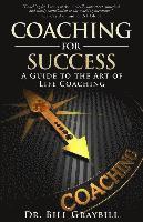 bokomslag Coaching for Success: A Guide to the Art of Life Coaching