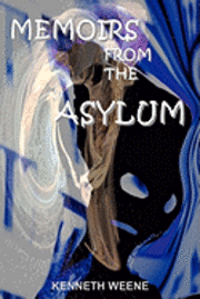 bokomslag Memoirs From The Asylum