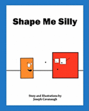 Shape Me Silly 1