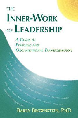 Barry Brownstein - Inner-work of Leadership, Häftad